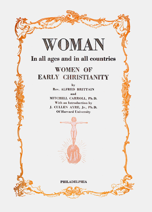 WOMAN In All Ages and In All Countries, Christianity, Vol. 10.